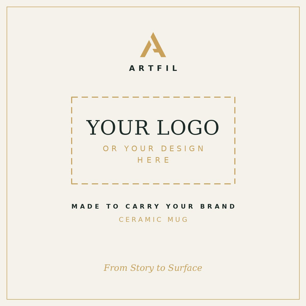 Customize with your own logo or design — ARTFIL Ceramic Mug