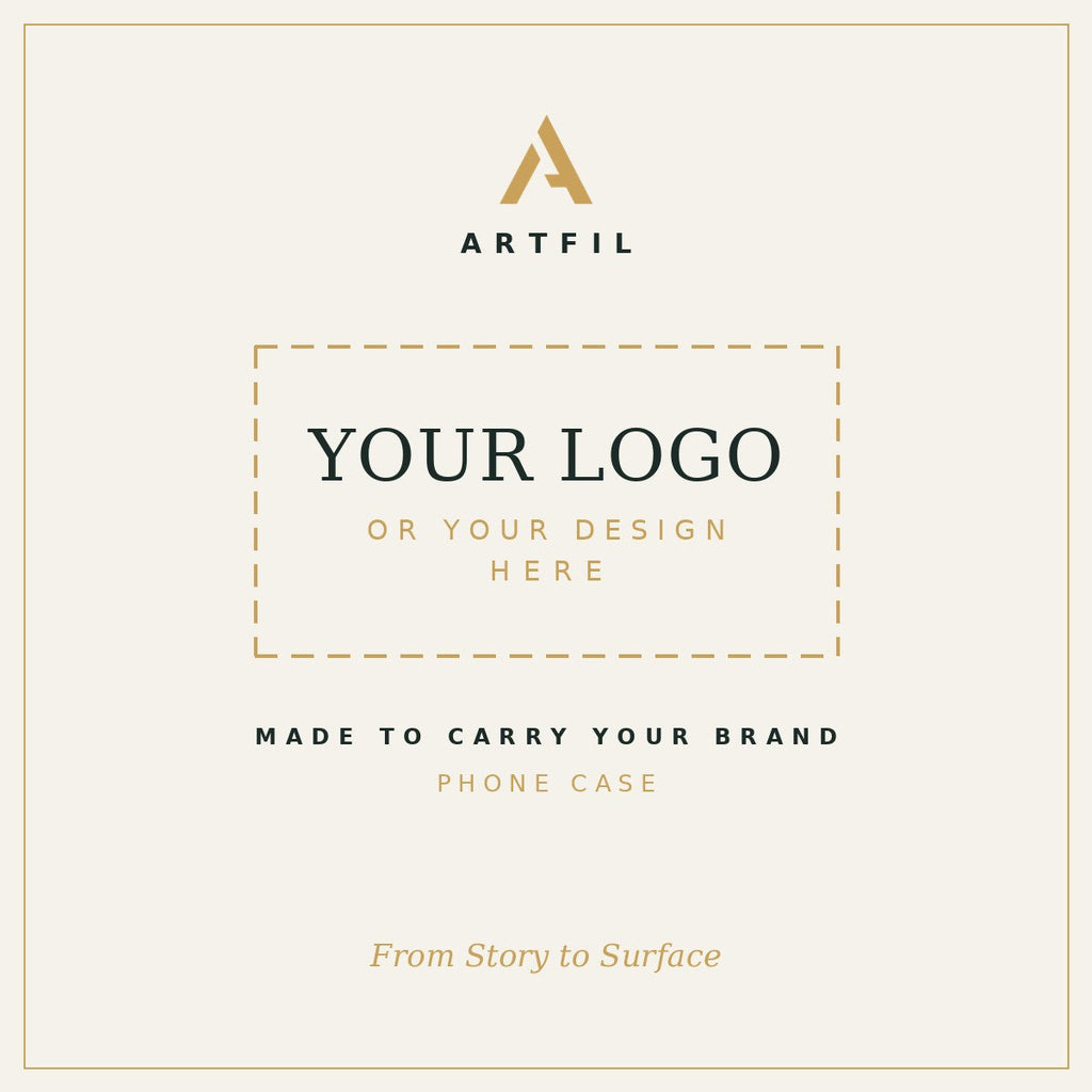 Customize with your own logo or design — ARTFIL Phone Case