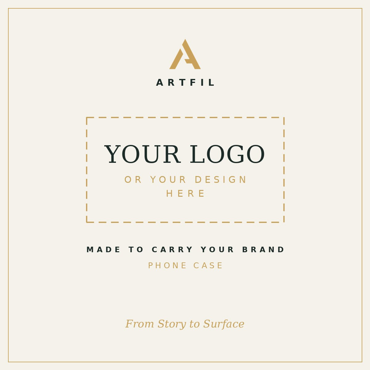 Customize with your own logo or design — ARTFIL Phone Case